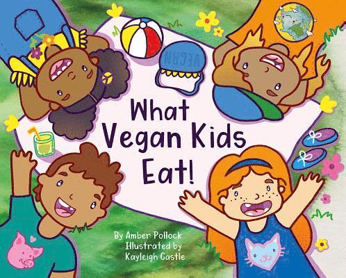 What Vegan Kids Eat 1