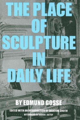 The Place of Sculpture in Daily Life 1