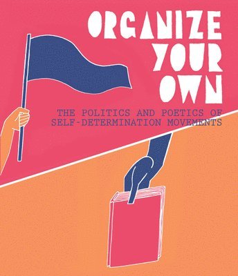 Anthony Romero - Organize Your Own, Häftad