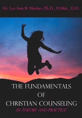 Lee Ann B Marino, Lee Ann B. Marino - Fundamentals of Christian Counseling, Häftad