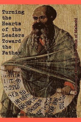Lee Ann B Marino, Lee Ann B. Marino - Turning The Hearts Of The Leaders Toward The Father, Häftad