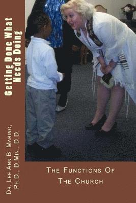 Lee Ann B Marino, Lee Ann B. Marino - Getting Done What Needs Doing, Häftad