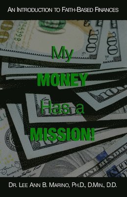 bokomslag My Money Has A Mission!
