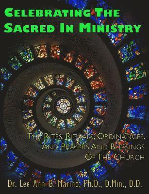 Celebrating The Sacred In Ministry 1