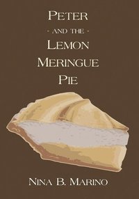 bokomslag Peter and the Lemon Meringue Pie
