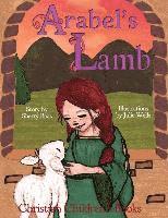 bokomslag Christian Children's Books: Arabel's Lamb