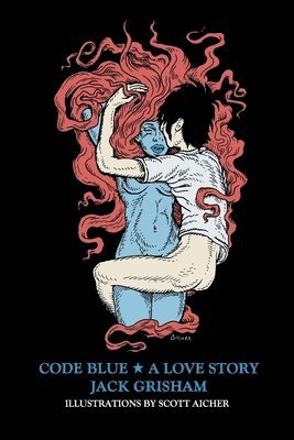 Jack Grisham, Iris Berry - Code Blue, Häftad