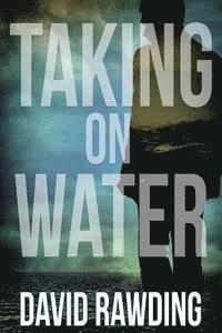 David Rawding - Taking on Water, Häftad