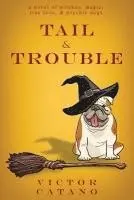 Victor Catano - Tail and Trouble, Häftad. Tillgänglighet: Lägg i varukorg