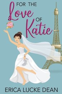 bokomslag For the Love of Katie