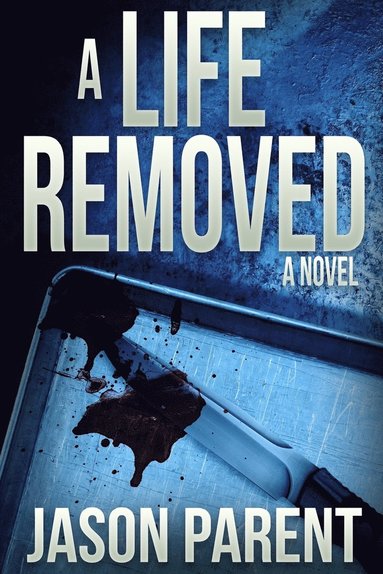 Jason Parent - Life Removed, Häftad