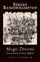 bokomslag Magic Dreams.: Confessions of Drug Addicts