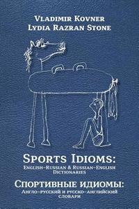 bokomslag Sports Idioms: English-Russian and Russian-English Dictionaries