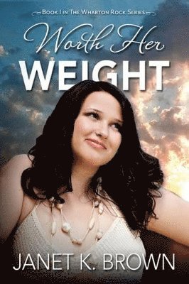 Janet K Brown - Worth Her Weight, Häftad. Tillgänglighet: Lägg i varukorg