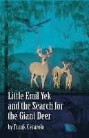 bokomslag Little Emil Yek and the Search for the Giant Deer