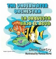 bokomslag The Underwater Orchestra/La Orquestra Bajo El Agua