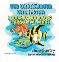 bokomslag The Underwater Orchestra/L'Orchestra Sotto L'Acqua del Mare