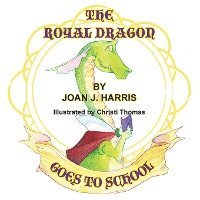bokomslag The Royal Dragon Goes to School