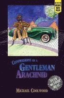 Confessions of a Gentleman Arachnid 1