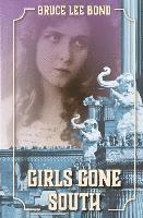 Girls Gone South 1