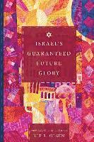 Israel's Guaranteed Future Glory