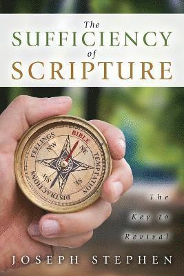 Joseph Stephen - Sufficiency of Scripture, Häftad