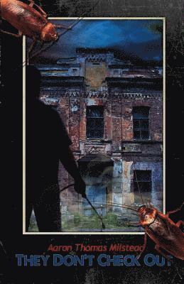 They Don't Check Out