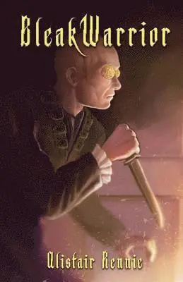 Alistair Rennie - BleakWarrior, Häftad. Tillgänglighet: Lägg i varukorg