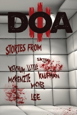 bokomslag D.O.A. III: Extreme Horror Anthology