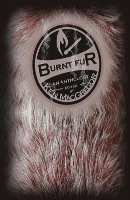 Burnt Fur 1