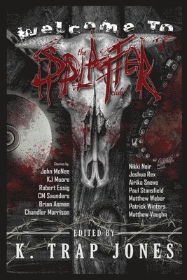 Welcome to the Splatter Club