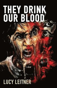 bokomslag They Drink Our Blood