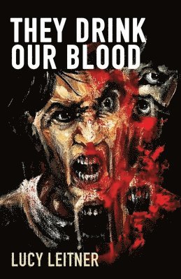 bokomslag They Drink Our Blood