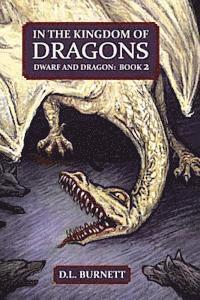 bokomslag In The Kingdom Of Dragons: Dwarf And Dragon: An Epic Fantasy Adventure series