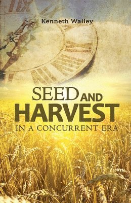 Seed and Harvest in a Concurrent Era