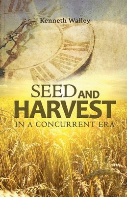 Seed and Harvest in a Concurrent Era 1