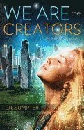 We are the creators - a little everyday philosophy 1