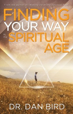 bokomslag Finding Your Way in the Spiritual Age
