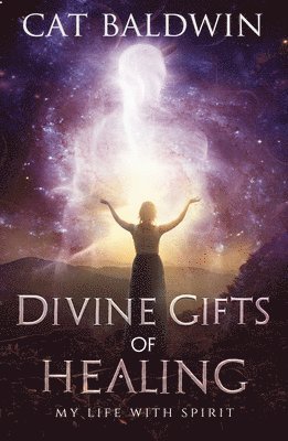 Divine Gifts of Healing 1