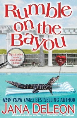 Jana DeLeon - Rumble on the Bayou, Häftad