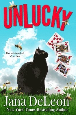 Jana DeLeon - Unlucky, Häftad