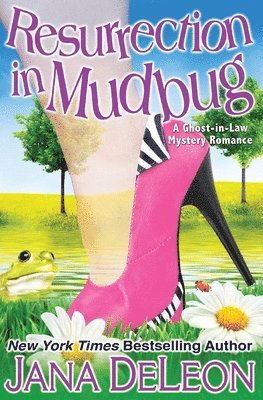 Jana DeLeon, Jana Deleon - Resurrection in Mudbug, Häftad