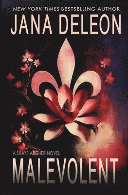 Jana DeLeon, Jana Deleon - Malevolent, Häftad