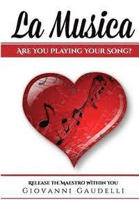 bokomslag La Musica: Are You Playing Your Song?
