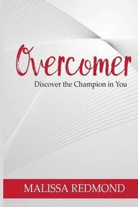bokomslag Overcomer: Discover the Champion in You