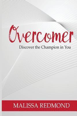 Overcomer: Discover the Champion in You 1