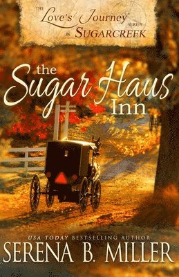 bokomslag Love's Journey in Sugarcreek: The Sugar Haus Inn