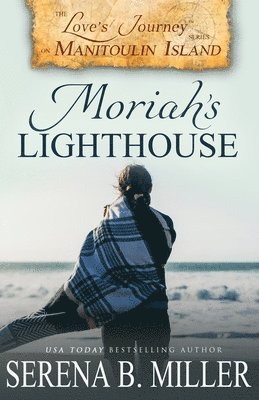 Serena B Miller - Love's Journey on Manitoulin Island, Häftad