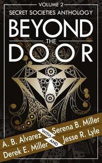 bokomslag Beyond the Door: Volume 2: Secret Societies Anthology