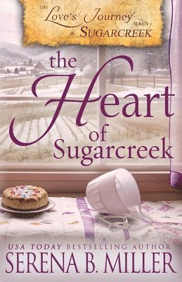 Serena B Miller - Love's Journey in Sugarcreek, Häftad